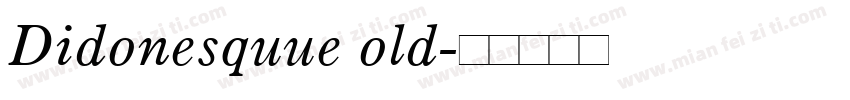Didonesquue old字体转换